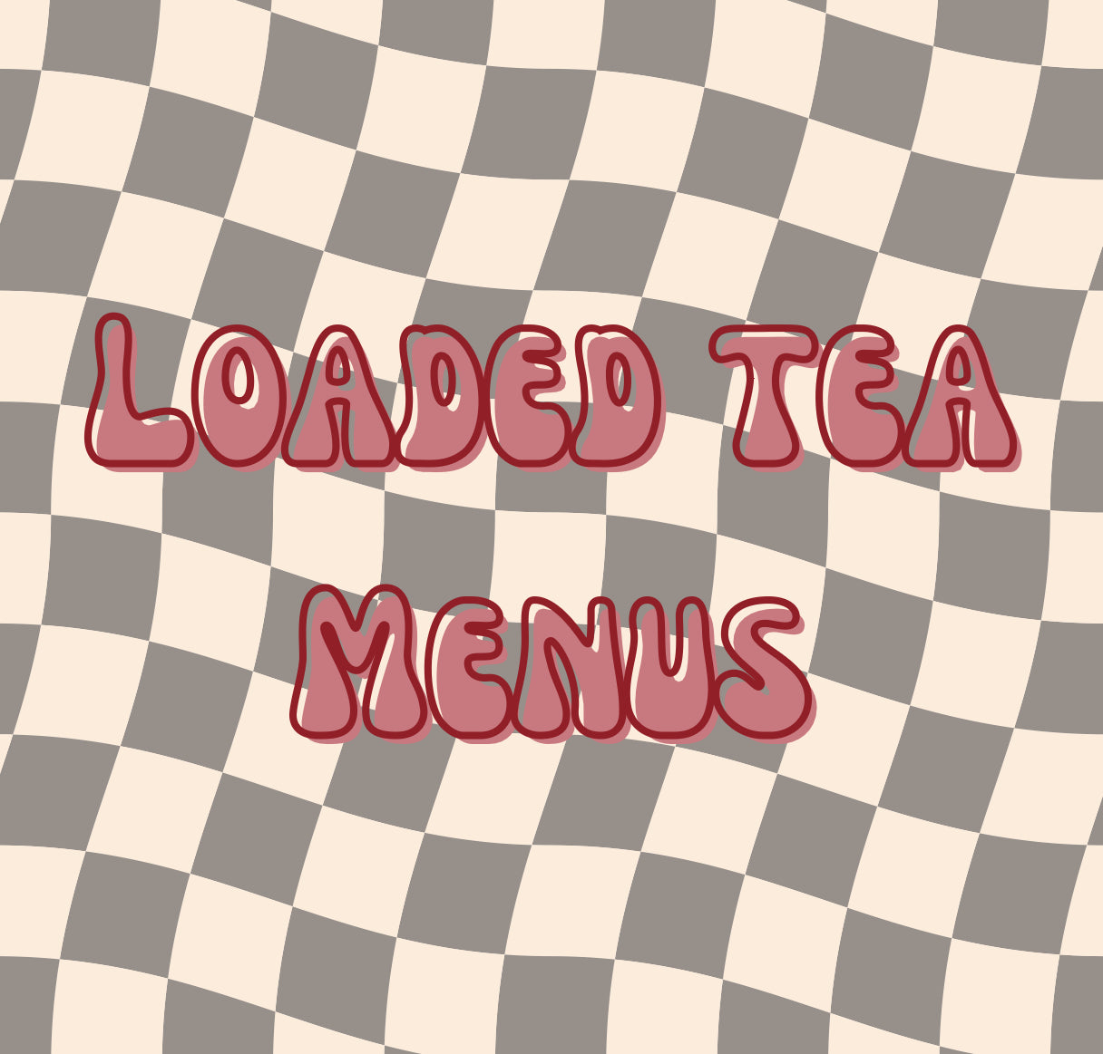 Loaded Tea menu